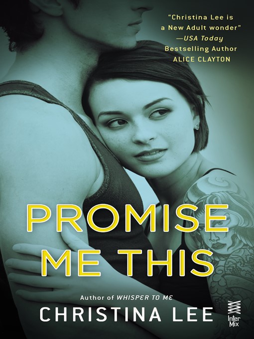 Title details for Promise Me This by Christina Lee - Available